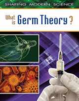 9780778772088-077877208X-What Is Germ Theory? (Shaping Modern Science)