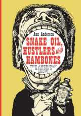 9780786422289-0786422289-Snake Oil, Hustlers and Hambones: The American Medicine Show