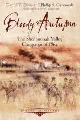 9781611211658-1611211654-Bloody Autumn: The Shenandoah Valley Campaign of 1864 (Emerging Civil War Series)