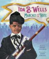9780316322478-0316322474-Ida B. Wells Marches for the Vote