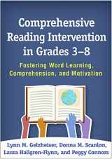 9781462535552-1462535550-Comprehensive Reading Intervention in Grades 3-8: Fostering Word Learning, Comprehension, and Motivation