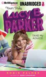 9781455857852-1455857858-Take My Advice! (Yours Truly, Lucy B. Parker, 4)