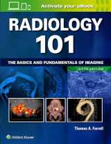 9781496392985-1496392981-Radiology 101: The Basics and Fundamentals of Imaging