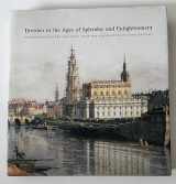 9780918881373-0918881374-Dresden in the Ages of Splendor and Enlightenment: Eighteenth-Century Paintings from the Old Masters Picture Gallery