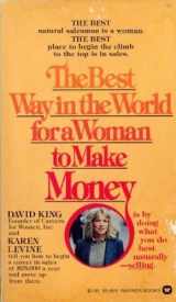 9780446939508-0446939501-Best Way in the World for a Woman to Make Money