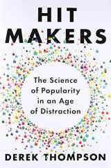 9781101980323-110198032X-Hit Makers: The Science of Popularity in an Age of Distraction