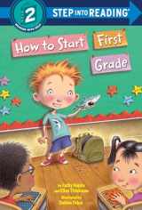 9781524715557-1524715557-How to Start First Grade: A Book for First Graders (Step into Reading)