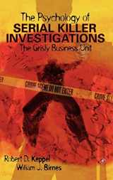 9780124042605-0124042600-The Psychology of Serial Killer Investigations: The Grisly Business Unit