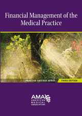 9781603592963-1603592962-Financial Management of the Medical Practice (Practice Success)
