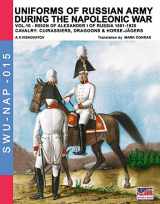 9788893271677-8893271672-Uniforms of Russian army during the Napoleonic war vol.10: Cavalry: Cuirassiers, Dragoons & Horse-Jägers (Soldier, Weapons & Uniforms NAP)