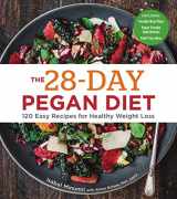 9781454937906-1454937904-The 28-Day Pegan Diet: More than 120 Easy Recipes for Healthy Weight Loss - A Cookbook