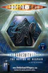 9781405906623-1405906626-Doctor Who: The Depths of Despair: The Darksmith Legacy: Book Four