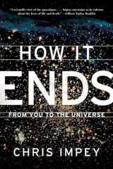 9780393339987-039333998X-How It Ends: From You to the Universe