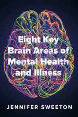 9780393714135-0393714136-Eight Key Brain Areas of Mental Health and Illness