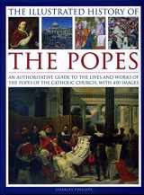 9780754830252-075483025X-The Illustrated History of the Popes: An Authoritative Guide to the Lives and Works of the Popes of the Catholic Church, with 450 Images