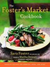 9780375505461-0375505466-The Foster's Market Cookbook: Favorite Recipes for Morning, Noon, and Night