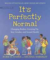 9781536207217-1536207217-It's Perfectly Normal: Changing Bodies, Growing Up, Sex, Gender, and Sexual Health (The Family Library)