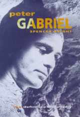 9780283061875-0283061871-Peter Gabriel: An Authorized Biography