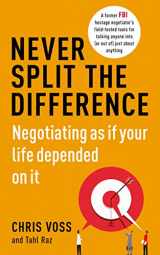 9781847941480-1847941486-Never Split the Difference: Negotiating as if Your Life Depended on It