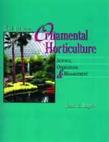 9780827363649-0827363648-Ornamental Horticulture: Science, Operations and Management