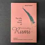 9780195790672-0195790677-The Life and Work of Jalaluddin Rumi