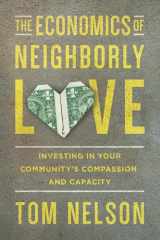 9780830843923-0830843922-The Economics of Neighborly Love: Investing in Your Community's Compassion and Capacity