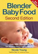 9780778802624-0778802620-Blender Baby Food: Over 175 Recipes for Healthy Homemade Meals