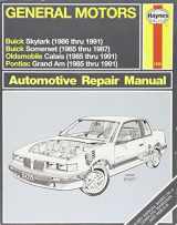 9781563920448-1563920441-General Motors N-Cars Automotive Repair Manual: Models Covered : 1985 Thru 1987 Buick Somerset : 1985 Thru 1991 Pontiac Grand Am and Oldsmobile Cala (Haynes Automotive Repair Manual Series)