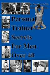 9781418441548-1418441546-Personal Trainer Secrets For Men Over 40
