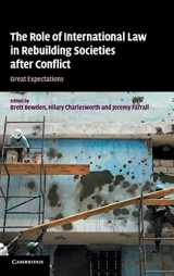 9780521509947-0521509947-The Role of International Law in Rebuilding Societies after Conflict: Great Expectations