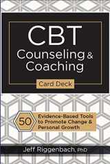 9781683732969-1683732960-CBT Counseling & Coaching Card Deck: 50 Evidence-Based Tools to Promote Change & Personal Growth