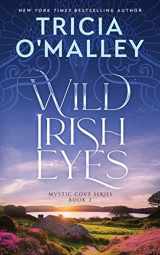9781505369854-1505369851-Wild Irish Eyes (The Mystic Cove Series)