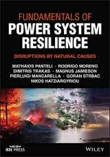 9781119815990-1119815991-Fundamentals of Power System Resilience: Disruptions by Natural Causes