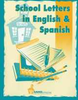 9780932825049-0932825044-School Letters in English and Spanish: These time saving templates are a perfect resource when sending home a field trip permission form, a health ... and Spanish for you to revise as you need.