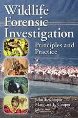 9781439813744-1439813744-Wildlife Forensic Investigation: Principles and Practice