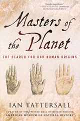 9781137278302-1137278307-Masters of the Planet: The Search for Our Human Origins (MacSci)