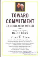 9780375414305-0375414304-Toward Commitment: A Dialogue About Marriage
