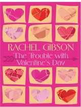 9780786275298-0786275294-The Trouble With Valentine's Day