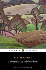 9780140424744-0140424741-A Shropshire Lad and Other Poems: The Collected Poems of A. E. Housman (Penguin Classics)