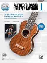 9781470636029-1470636026-Alfred's Basic Ukulele Method 1: The Most Popular Method for Learning How to Play, Book & Online Audio (Alfred's Basic Ukulele Library)