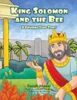 9781950170630-1950170632-King Solomon and the Bee: A Grandma Sadie Story (Biblical Stories and More)