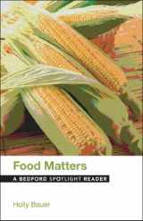 9781457660962-1457660962-Food Matters: A Bedford Spotlight Reader