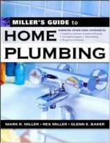 9780071445528-0071445528-Miller's Guide to Home Plumbing