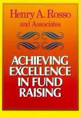 9781555423872-1555423876-Achieving Excellence in Fund Raising (JOSSEY BASS NONPROFIT & PUBLIC MANAGEMENT SERIES)