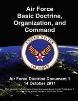 9781480192867-1480192864-Air Force Basic Doctrine, Organization, and Command - Air Force Doctrine Document 1
