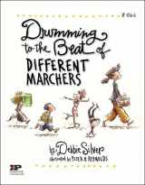 9780865306080-0865306087-Drumming to the Beat of Different Marchers, Revised Edition: Finding the Rhythm for Differentiated Learning