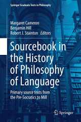 9783319269061-3319269062-Sourcebook in the History of Philosophy of Language: Primary source texts from the Pre-Socratics to Mill (Springer Graduate Texts in Philosophy, 2)
