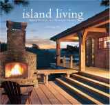 9780789313065-0789313065-Island Living: Inland Retreats and Shoreside Havens