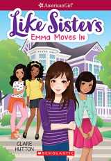 9781338114997-1338114999-Emma Moves In (American Girl: Like Sisters #1) (1)