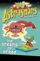 9781862305458-1862305455-Astrosaurs 15: The Dreams of Dread